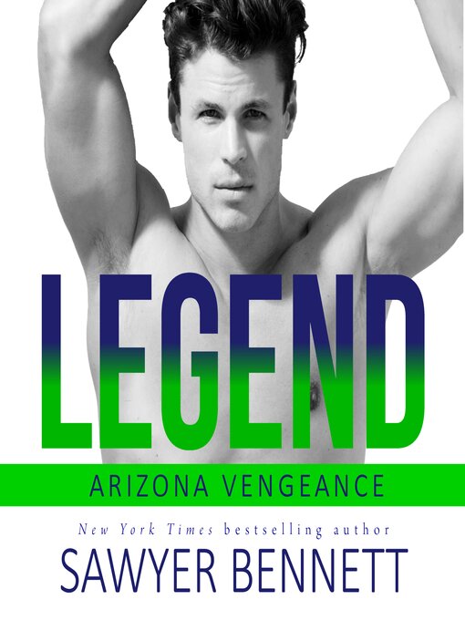 Title details for Legend by Sawyer Bennett - Available